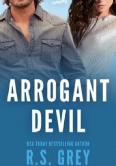 Okładka książki Arrogant Devil R.S. Grey