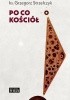 Okładka książki Po co Kościół Grzegorz Strzelczyk
