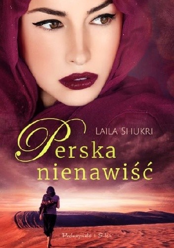 Okładka książki Perska nienawiść Laila Shukri
