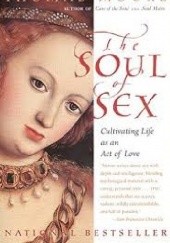 Okładka książki The Soul of Sex Thomas Moore
