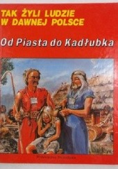 Okładka książki Od Piasta do Kadłubka Marek Cetwiński