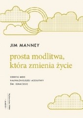 Okładka książki Prosta modlitwa, która zmienia życie Jim Manney