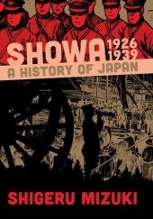 Okładka książki Showa 1926–1939: A History of Japan Shigeru Mizuki
