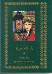 Okładka książki Kyz Żibek. Kazachski poemat narodowy autor nieznany