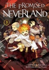 Okładka książki The Promised Neverland #3 Posuka Demizu, Kaiu Shirai