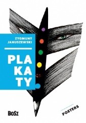 Okładka książki Januszewski. Plakaty Dorota Folga-Januszewska