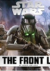 Okładka książki Star Wars - On the Front Lines Daniel Wallace