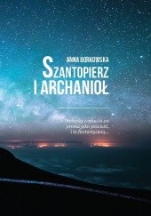Okładka książki Szantopierz i archanioł Anna Borkowska