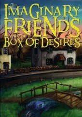 Okładka książki The Imaginary Friends and the Box of Desires Mike Jeavons