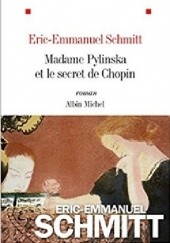 Okładka książki Madame Pylinska et le secret de Chopin Éric-Emmanuel Schmitt