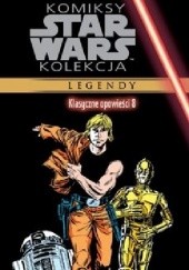 Okładka książki Star Wars: Klasyczne opowieści #8 Gene Day, Ron Frenz, Kerry Gammill, David Michelinie, Tom Palmer