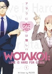 Okładka książki Wotakoi: Love Is Hard for Otaku, Volume 1: Games over Romanc Fujita