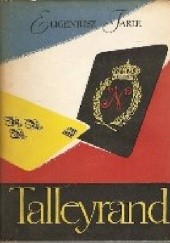 Okładka książki Talleyrand Eugeniusz Tarle