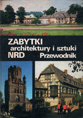 Okładka książki Zabytki architektury i sztuki NRD. Przewodnik Josef Adamiak, Rudolf Pillep