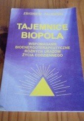 Okładka książki Tajemnice biopola Zbigniew Zalewski