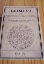 Okładka książki Grimuar lub Księga Zaklęć Papieża Honoriusza autor nieznany
