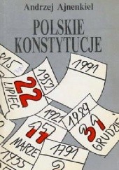 Okładka książki Polskie konstytucje Andrzej Ajnenkiel