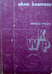 Okładka książki Okno kosmosu Andrzej Wójcik