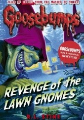 Okładka książki Revenge of the Lawn Gnomes R.L. Stine