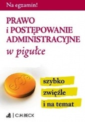 Okładka książki Prawo i postępowanie administracyjne w pigułce Aneta Gacka-Asiewicz