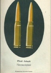 Okładka książki Niezwyciężeni Witold Zalewski