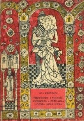 Okładka książki Przygody i miłość Andrzeja z Żurawna, ucznia Jana Husa Anna Borowikowa