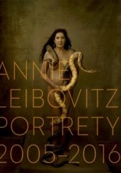 Okładka książki Annie Leibovitz. Portrety 2005–2016 Annie Leibovitz