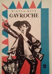 Okładka książki Gavroche. Fragment powieści "Nędznicy" Victor Hugo