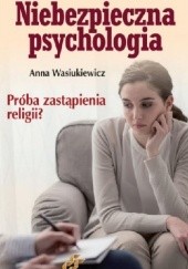 Okładka książki Niebezpieczna psychologia Anna Wasiukiewicz