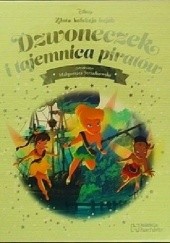 Okładka książki Dzwoneczek i tajemnica piratów Małgorzata Strzałkowska