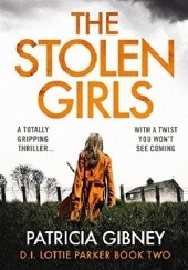 Okładka książki The Stolen Girls Patricia Gibney