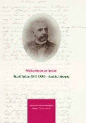 Okładka książki Wielkopolanin we Lwowie: Antoni Kalina (1846-1906) - slawista i etnograf