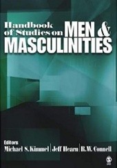 Okładka książki Handbook of Studies on Men and Masculinities R. W. Connel, Jeff Hearn, Michael S. Kimmel