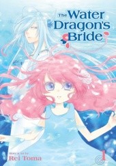 Okładka książki The Water Dragon’s Bride, Vol. 1 Rei Toma