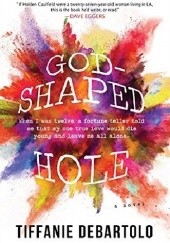 Okładka książki God-Shaped Hole Tiffanie DeBartolo