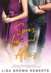 Okładka książki Spies, Lies, and Allies Lisa Brown Roberts