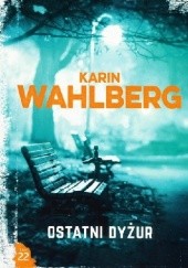 Okładka książki Ostatni dyżur Karin Wahlberg