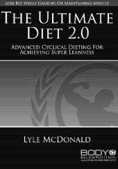 Okładka książki The Ultimate Diet 2.0 Lyle McDonald