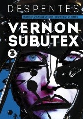 Okładka książki Vernon Subutex. Tom 3 Virginie Despentes
