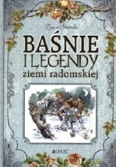 Okładka książki Baśnie i Legendy ziemi radomskiej Zenon Gierała