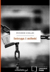 Okładka książki Intryga i miłość Friedrich Schiller