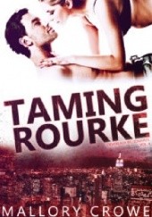 Taming Rourke