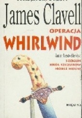 Okładka książki Operacja whirlwind James Clavell