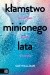 Kłamstwo minionego lata