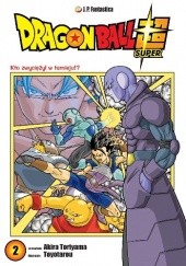 Okładka książki Dragon Ball Super #2: Kto zwyciężył w turnieju!? Akira Toriyama, Toyotarou