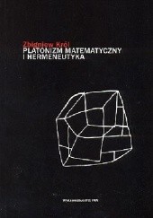 Okładka książki Platonizm matematyczny i hermeneutyka Zbigniew Król