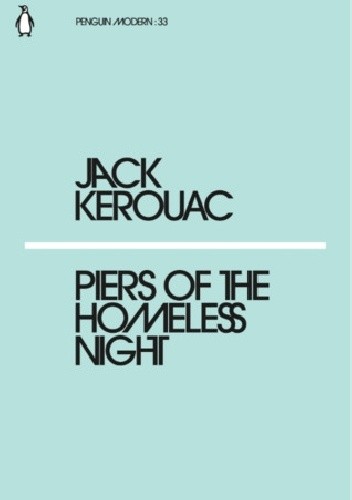 Okładka książki Piers of the Homeless Night Jack Kerouac