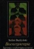 Okładka książki Bioenergoterapia. Tajemnice uzdrawiającej energii Stefan Budzyński