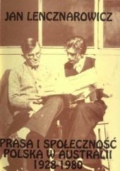 Okładka książki Prasa i społeczność polska w Australii 1928-1980 Jan Lencznarowicz