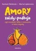 Okładka książki Amory, zaloty i podboje Szymon Drobniak,&nbsp;Maria Łepkowska